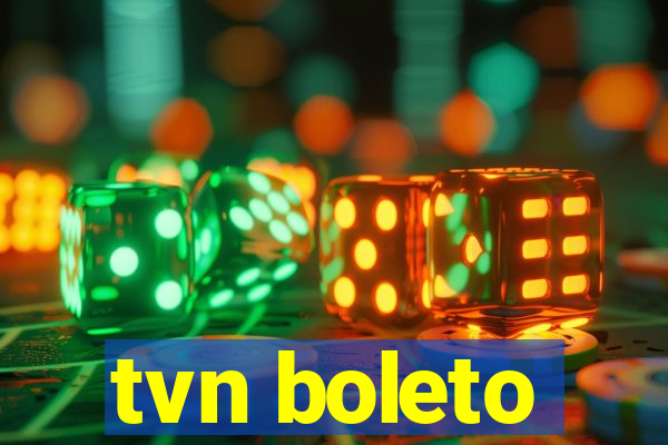 tvn boleto